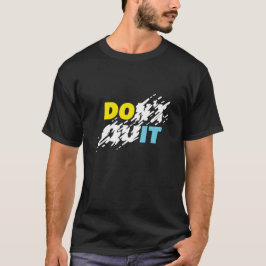 Camisa Motivacional "Não Sair"
