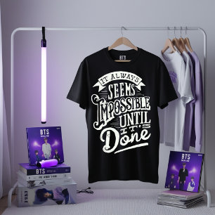 Camisa Motivacional T - Impossível Até Que Seja Fe