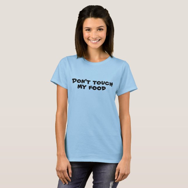 Camisa Não Toque na Comida (Frente Completa)