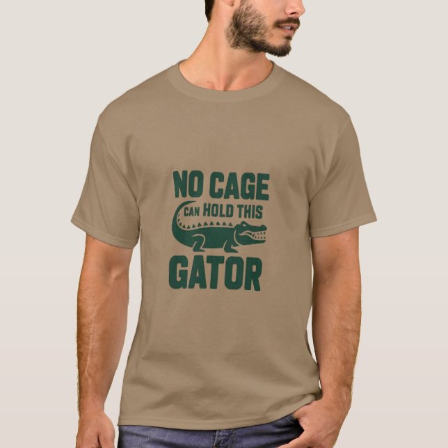 Camisa Nenhuma Gaiola Pode Segurar Este Jacaré (Frente)
