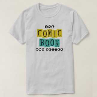 Camisa "O Quadrinho Era Melhor"