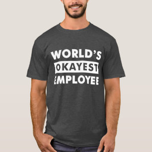 Camisa personalizada empregado do Okayest do mundo