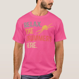 Camisa Relaxe O Baterista Está Aqui Kit de Bateria