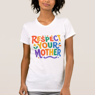 CAMISA RESPEITE SUA MÃE