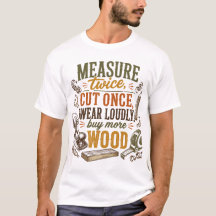 Camisa Rustica Engraçada de Marcenaria com Citação