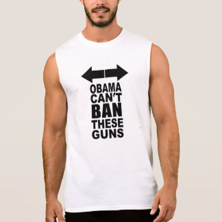 Camisa Sem Manga Obama não pode proibir estas armas