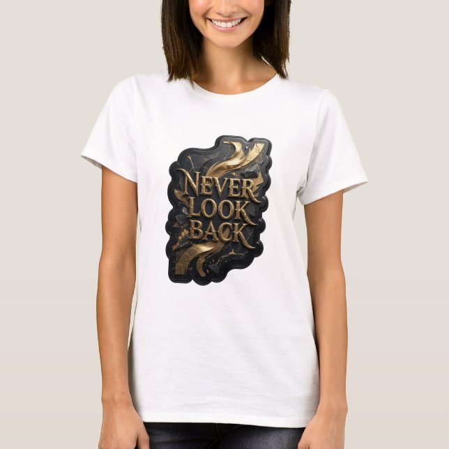 Camisa Striking Gold NEVER LOOK BACK Design (Frente)