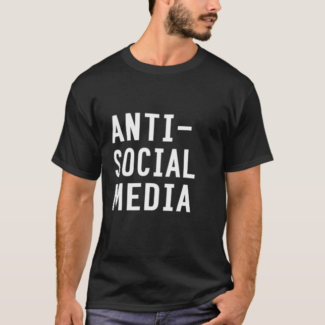 Camisa T de Mídia Social Anti-Social (Frente)