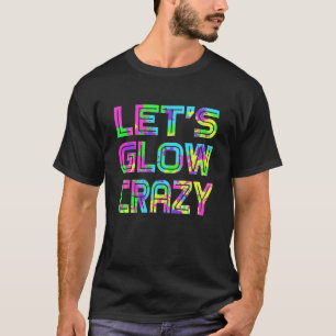 Camisa T Leve vamos Crazy Retro Neon Party
