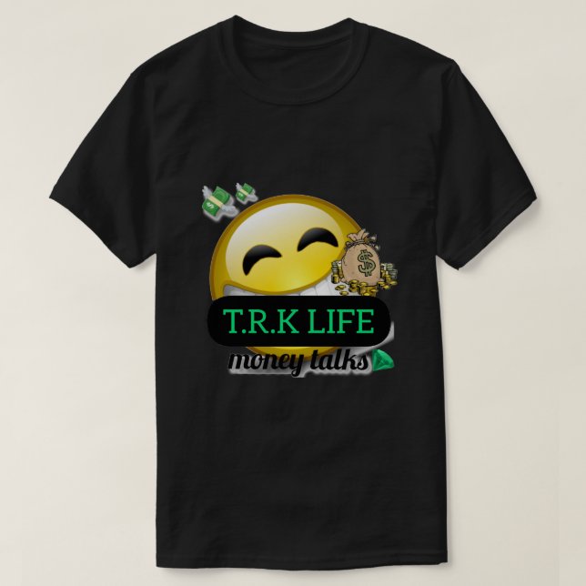 CAMISA T.R.K CARA FELIZ DINHEIRO FALA (Frente do Design)