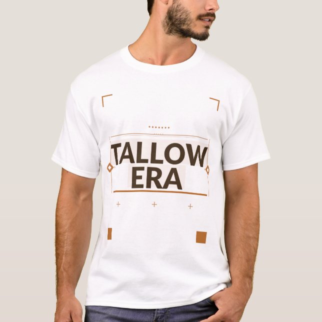 Camisa Tallow Era | Presente Engraçado da Tendênci (Frente)
