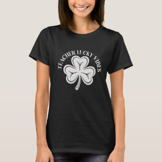 Camisa Teacher Lucky Vibes, Dia do Professor St Pa