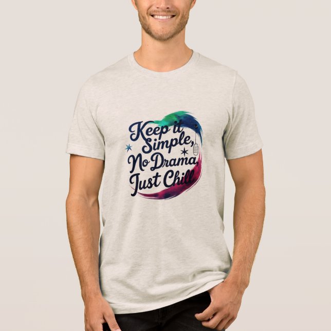 Camisa Tri-blend Cósmica Calma – Sem Drama, Apenas (Frente)