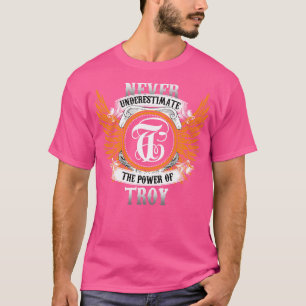 Camisa Troy Name Nunca Subestima O Poder De T