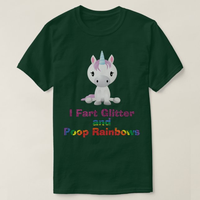 Camisa Unicórica I Fart Glitter and Poop Rainbows  (Frente do Design)