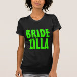 Camisa verde de néon de Bridezilla t para que a<br><div class="desc">Camisa verde de néon bonito de Bridezilla t para que a noiva seja. T para wedding,  nupcial engraçados ou a festa de solteira. Humor do casamento.</div>