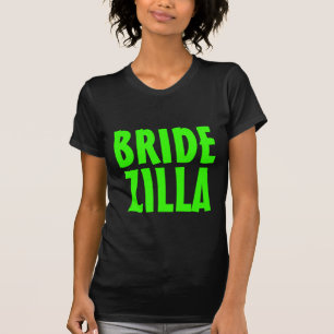 Camisa verde de néon de Bridezilla t para que a