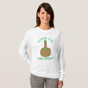 Camisa Você é a Doença de Lyme