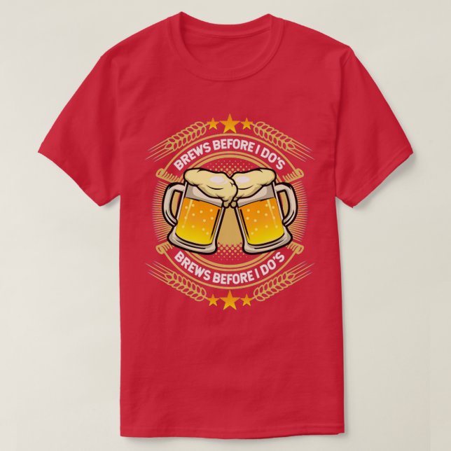 Camisas Brews Before I Dos (Frente do Design)