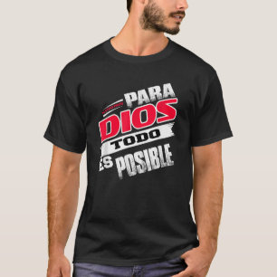 Camisas Cristianas Espanol Para Dios Todo Es Posib