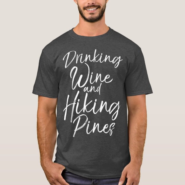Camisas de bebendo e de pinheiros para caminhada (Frente)