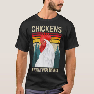 Camisas de frango engraçadas Galinha Pet Que Põe