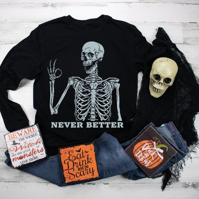 Camisas De Halloween Para Mulheres Nunca Melhor Es (Criador carregado)