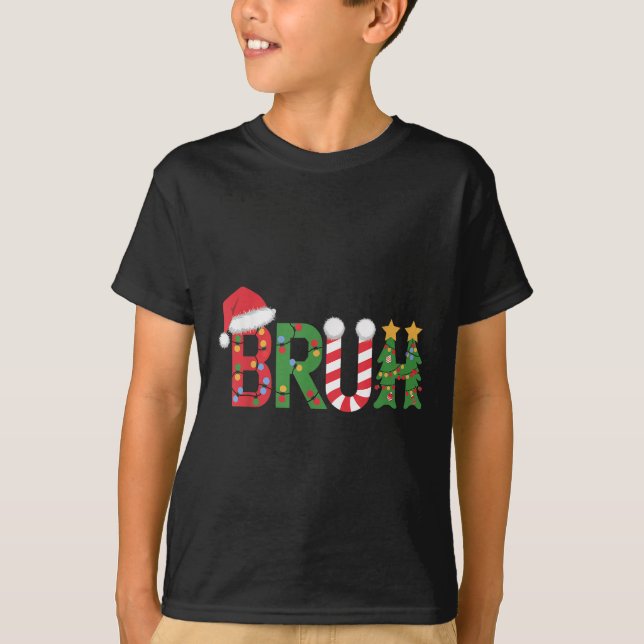 Camisas De Natal Para Crianças Homens Bruh Funny C (Frente)