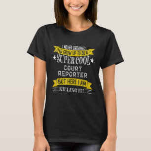 Camisas engraçadas de repórter de tribunal profiss