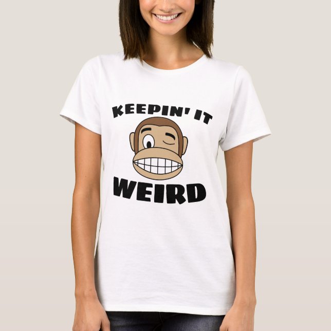 CAMISAS KEEPIN 'IT WEIRD (Frente)