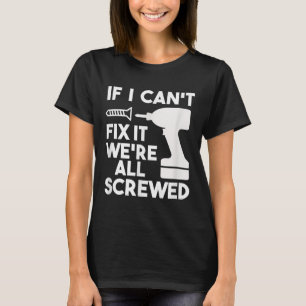 Camisas Pais engraçadas Se não posso consertá-las