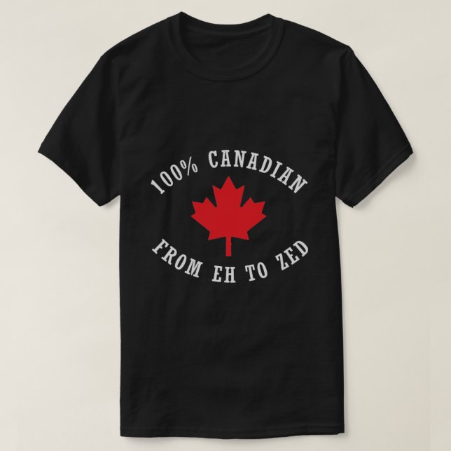 CAMISETA 00% CANADENSE DE EH A ZED - DIA DO CANADÁ - (Frente do Design)