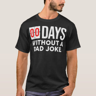 Camiseta 00 Dias Zero Sem Um Pai Engraçado Piada