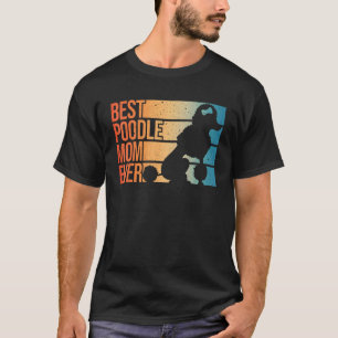 Camiseta 01 Melhor Design de Mãe de Poodle Mulheres Mães Ca