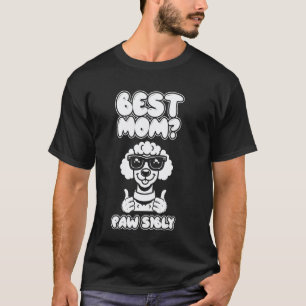Camiseta 01 Poodle - Raça de Cão de Estimação Melhor Mãe Pa