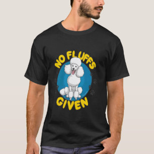 Camiseta 01 Poodle Sem Fofuras Dadas