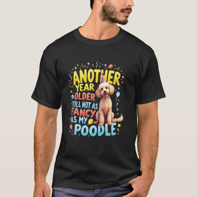 Camiseta 01 Presente de Aniversário Engraçado Poodle Cachor (Frente)