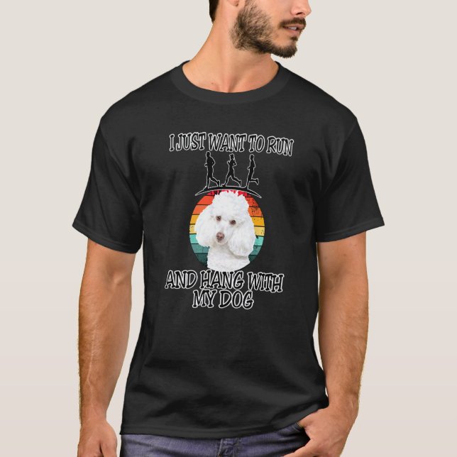 Camiseta 01 Quero Correr & Pendurar Com Poodle (Frente)