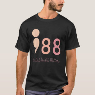 Camiseta 0 988 Ponto e Vírgula Saúde Mental Importa Prevenç