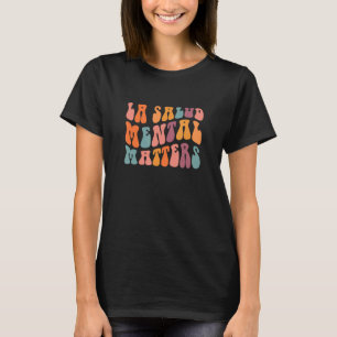 Camiseta 0 A Saúde Mental é Importante Terapia Latina Espan