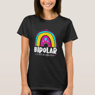 Camiseta 0 Bipolar Não É Um Adjetivo Conscientização da Saú