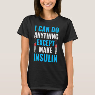 Camiseta 0 Consciência do Diabetes Frase de Insulina Humor