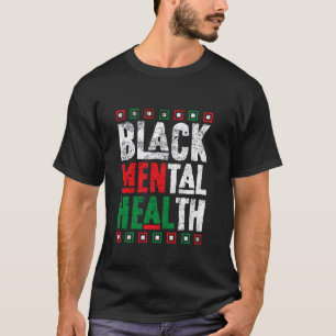 Camiseta 0 Consciencialização da Saúde Mental Negra Homens 