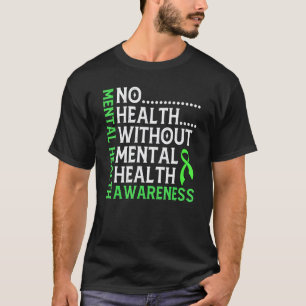 Camiseta 0 Consciencialização da Saúde Mental Sem Saúde Sem