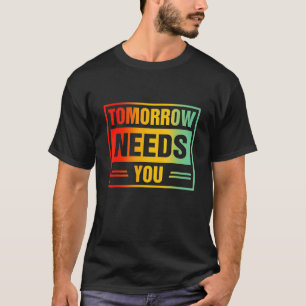 Camiseta 0 Conscientização da Saúde Mental Amanhã Precisa d