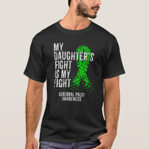 Camiseta 0 CP A Luta Da Minha Filha É Minha Luta Paralisia 