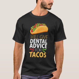 Camiseta 0 Dará Conselho Odontológico para Tacos Dentista
