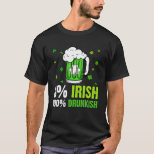 Camiseta 0% de Rua de Bebendo Engraçada e Bêbada, irlandesa