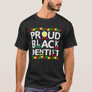 Camiseta 0 Dentista Preto Orgulhoso História Afro-Americana
