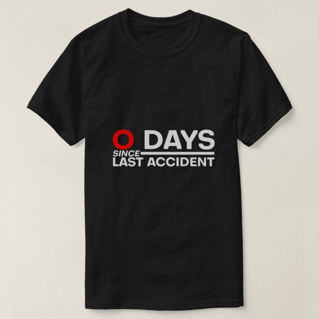 Camiseta 0 dias desde o último acidente 3 (Frente do Design)